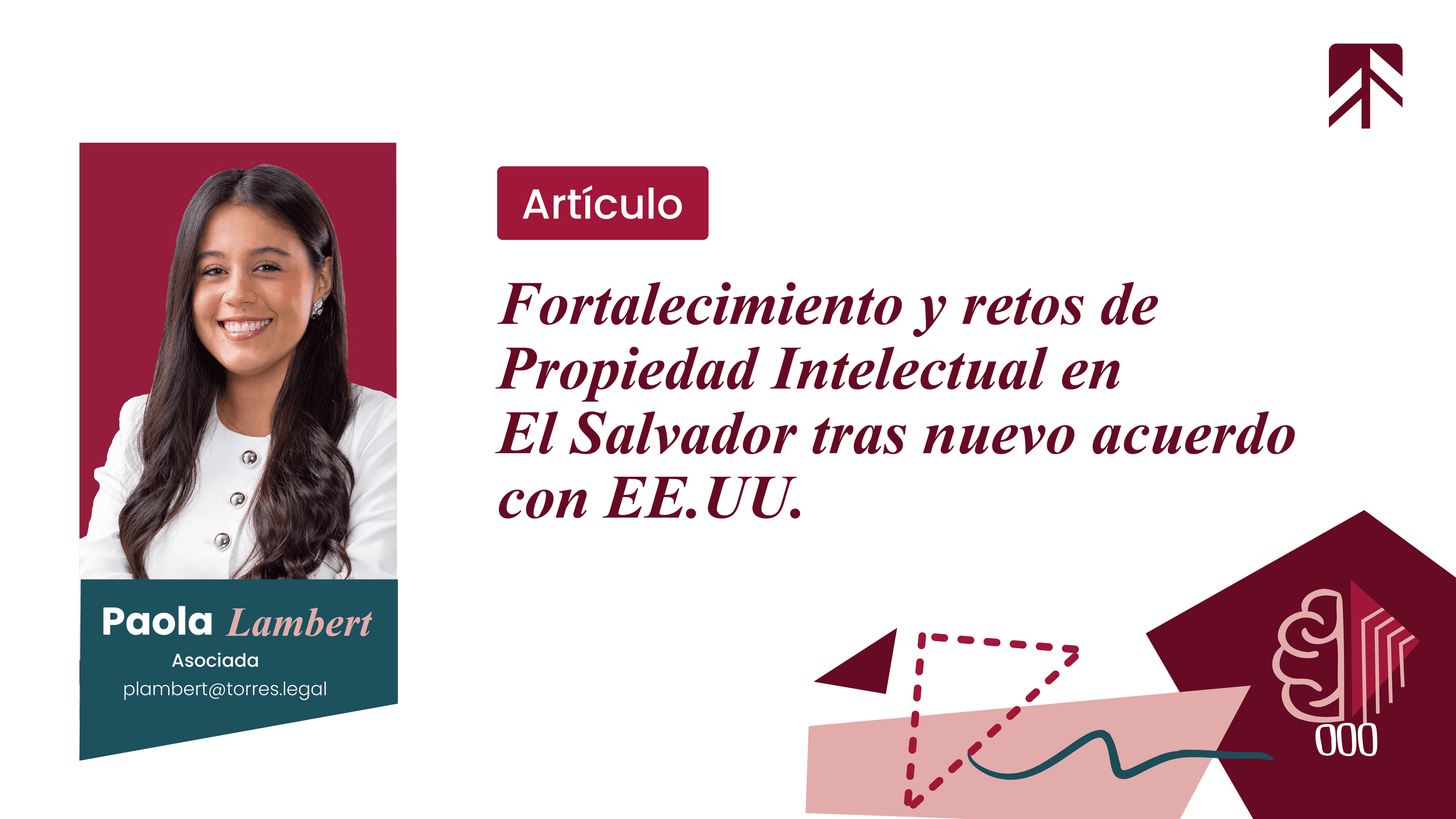 Strengthening and challenge of Intellectual Property in El Salvador following the new agreement with the U.S.